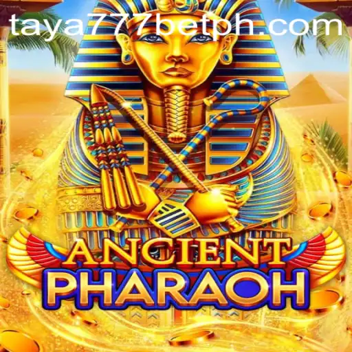 Exploring the Excitement of AncientPharaoh: Unveiling the Taya777 Bet