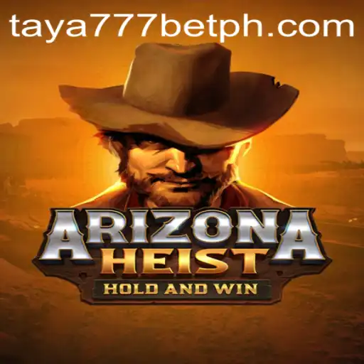 Exploring the Excitement of ArizonaHeist and Navigating the Taya777 Bet Universe
