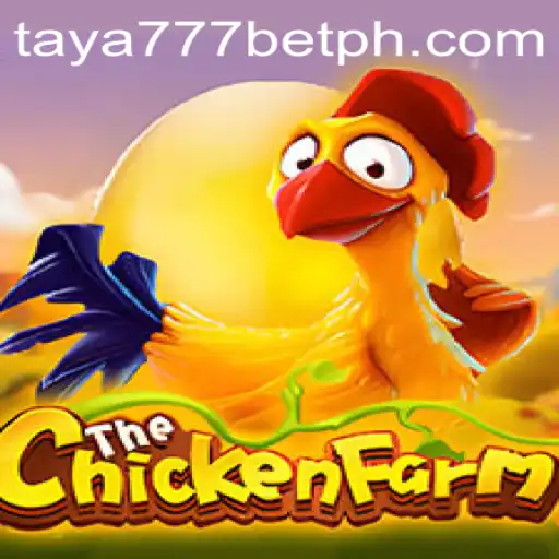 Explore the Exciting World of ChickenFarm and Betting with taya777 bet