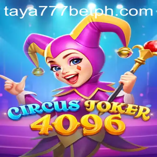 Unveiling the Excitement of CircusJoker4096: The Ultimate Betting Experience with Taya777 Bet