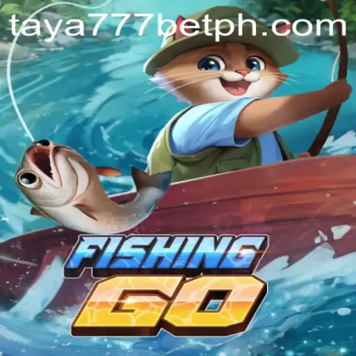 Exploring FishingGO: A Deep Dive into the Game and the World of Taya777 Bet