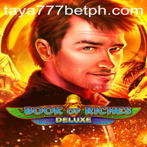 Exploring the Mystical World of BookofRichesDeluxe with Taya777 Bet