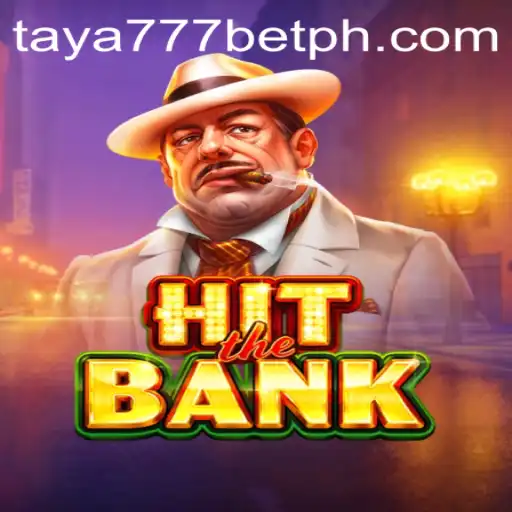 HitTheBank: Unveiling the Thrills of Modern Gaming with Taya777 Bet