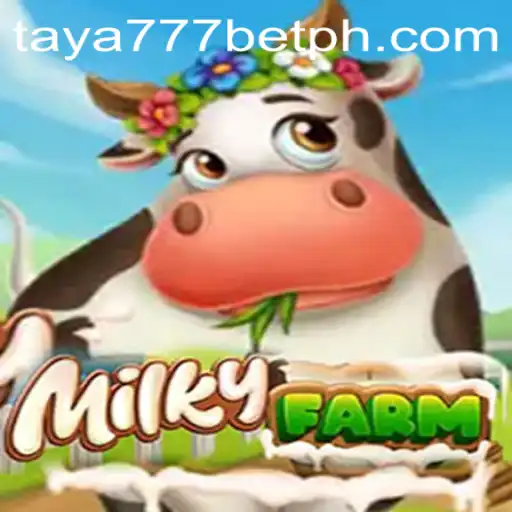 Exploring the Thrilling World of MilkyFarm and the Rise of Taya777 Bet