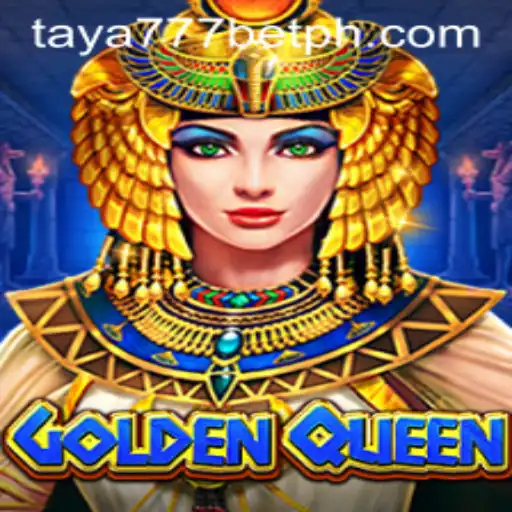 GoldenQueen: An Insight into the Thrilling World of Taya777 Bet