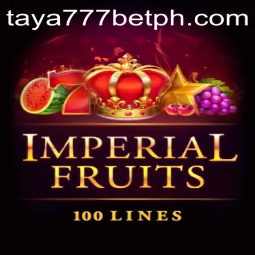 Exploring ImperialFruits100 and Taya777 Bet: A Deep Dive into a Captivating Casino Game