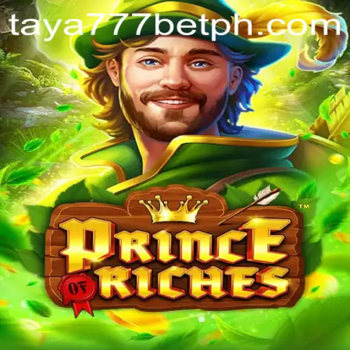 Discover the Thrills of PrinceOfRiches with Taya777 Bet
