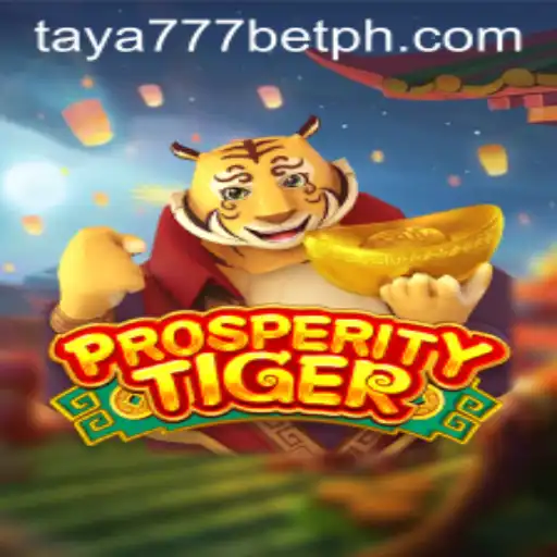 ProsperityTiger: A Deep Dive into the Intriguing World of Taya777 Bet