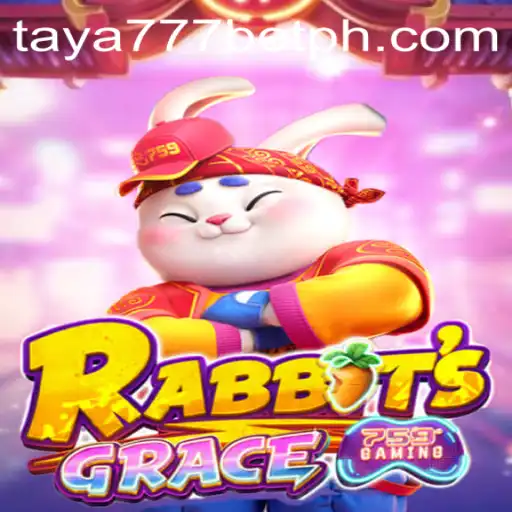 Exploring RabbitsGrace: A Comprehensive Guide to the Game and Understanding the 'taya777 bet'