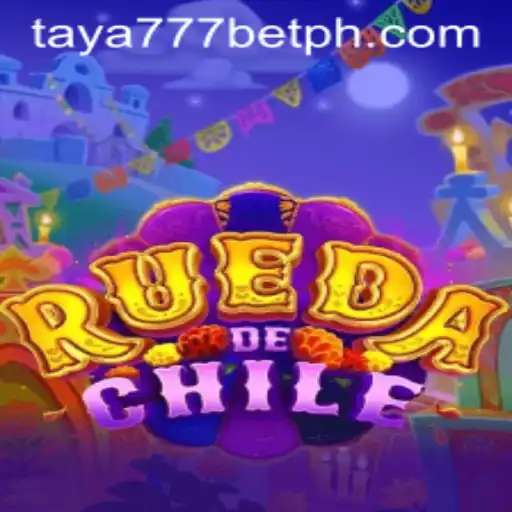 Exploring RuedaDeChile: The Thrilling Game Intersecting with Taya777 Bet