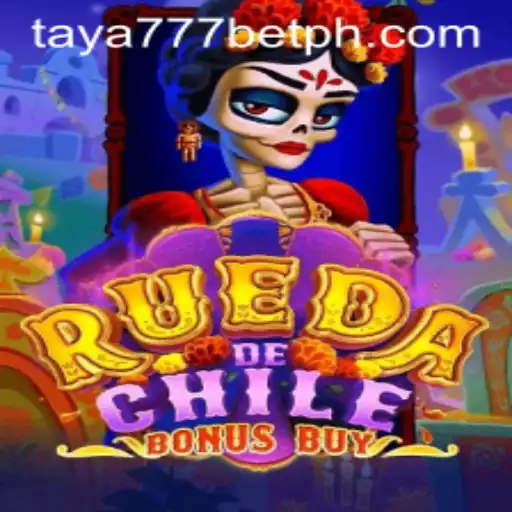 Exploring the Excitement of RuedaDeChileBonusBuy through Taya777 Bet