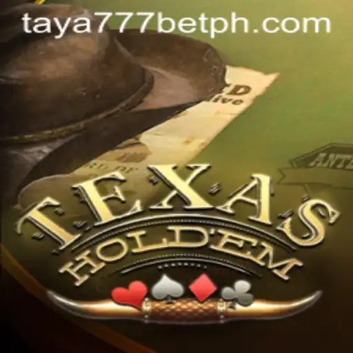 Unveiling the World of Texas Hold'em: A Guide with Taya777 Bet